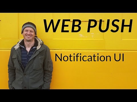 Web Push - Notifications UI Customisation
