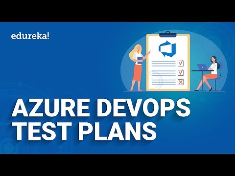 Azure DevOps Test Plans | Test Plans | Test Suites | Edureka