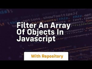filter an array of objects in javascript