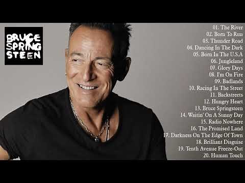 The Very Best of Bruce Springsteen - Bruce Springsteen Greatest Hits Full Album