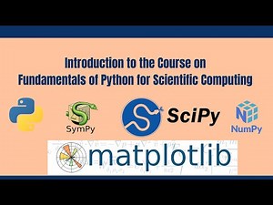Introduction to the course on Fundamentals of Python for Scientific Computing