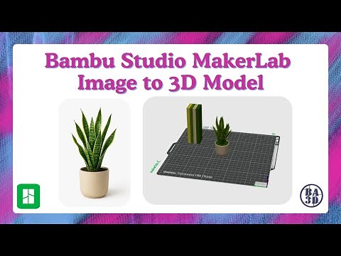 Image to 3D Model in Bambu Lab MakerLab | Turn Any Picture Into a 3D Model (Step-by-Step Tutorial)