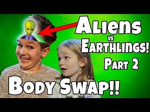 Body Swap!! Aliens vs Earthlings Part 2