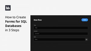 How to Create Forms for SQL Databases in 3 Steps
