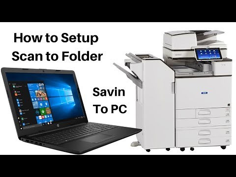 How to Setup Scan To Folder (Savin to PC)