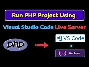 How to Run PHP Code in Visual Studio Code Live Server