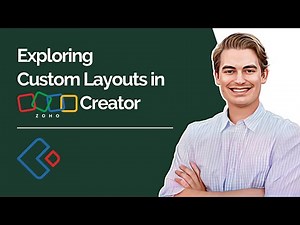 Exploring Custom Layouts in Zoho Creator