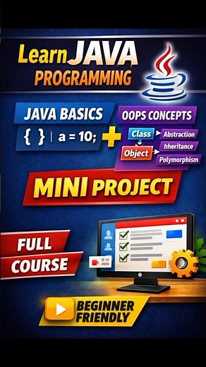 Learn Java Programming from Scratch 🚀 Basics, OOPs & Mini Project