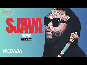 The best of SJAVA features Mix 2024 | Dj Webaba