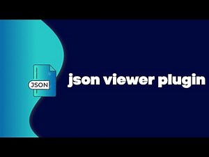 Json viewer | a browser plugin