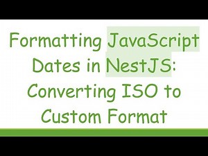 Formatting JavaScript Dates in NestJS: Converting ISO to Custom Format