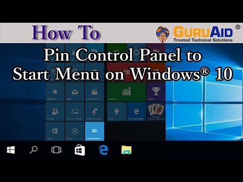 How to Pin Control Panel to Start Menu on Windows® 10 - GuruAid