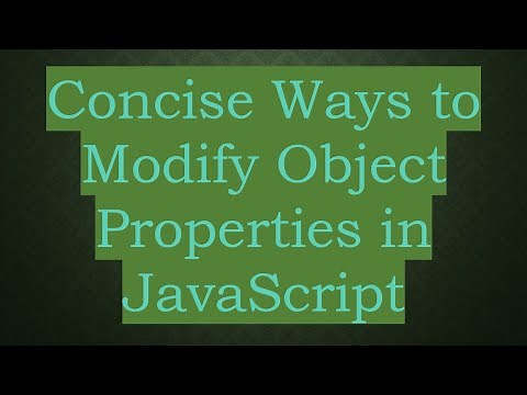 Concise Ways to Modify Object Properties in JavaScript