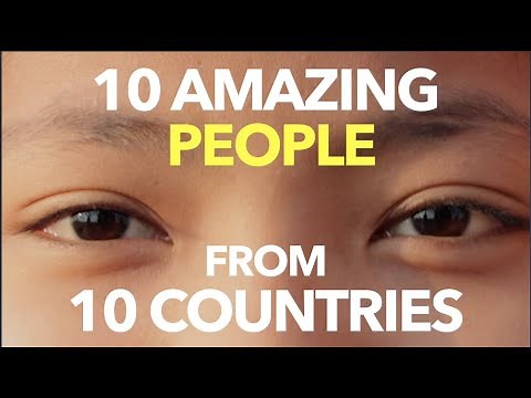 10 Amazing People from 10 Countries
