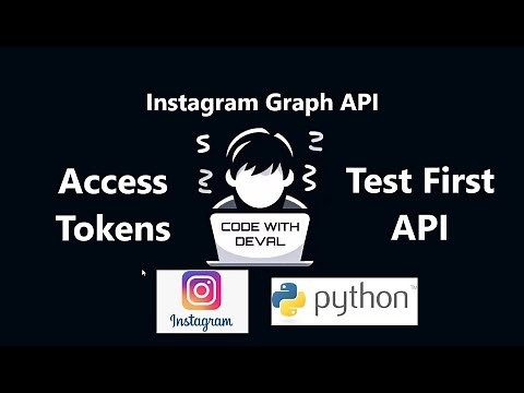 Instagram Graph API Python Tutorial - Generate Access Tokens (Part 2)