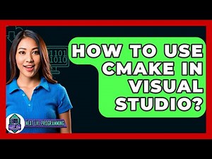 How To Use CMake In Visual Studio? - Next LVL Programming