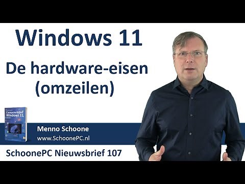 Windows 11: de hardware-eisen omzeilen (SchoonePC Nieuwsbrief 107)