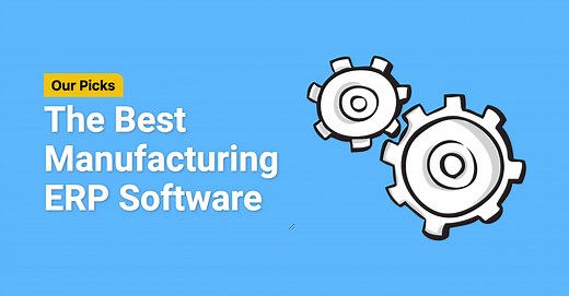 Top Manufacturing ERP Software on the Market (2026)