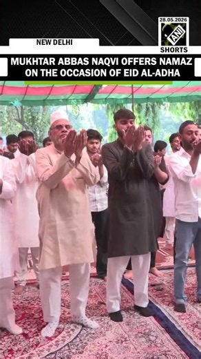 BJP leader Mukhtar Abbas Naqvi offers namaz in Delhi on the occasion of Eid al-Adha