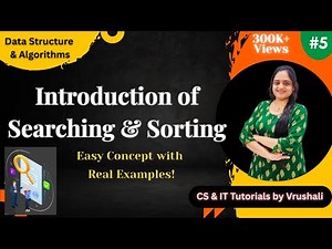 DSA 5 : Learn Types of Searching & Sorting Fast with Examples