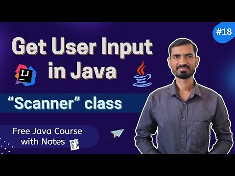 #18 How to Take User Input in Java (Scanner Class Explained!) 🚀