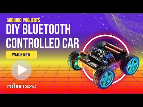 DIY Bluetooth Controlled Car with Arduino: Step-by-Step Guide