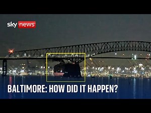 Baltimore bridge collapse: How did it happen?