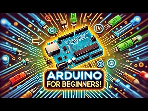 Arduino for Beginners: How to Get Started (Step-by-Step Guide!)