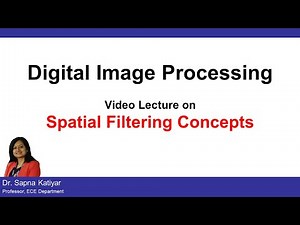 L22(A) | Spatial Filtering Concepts || Digital Image Processing (AKTU)