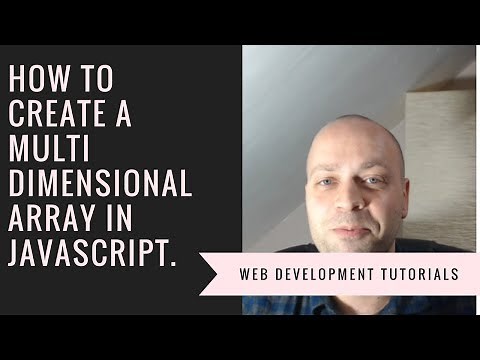 How To Create A Multi-dimensional Array In JavaScript