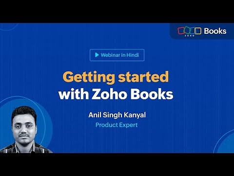 Getting started with Zoho Books - A detailed walkthrough in Hindi | Zoho Books