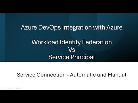 Concepts and Lab - Azure DevOps Integration with Azure | Workload Identity Federation vs SPN