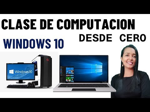 👩‍💻Curso COMPLETO de COMPUTACION desde CERO en WINDOWS 10 E Internet. Para Principiantes.