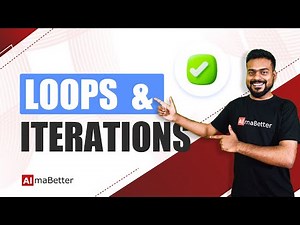 Loops and Iterations in Python | Python for Beginners | AlmaBetter