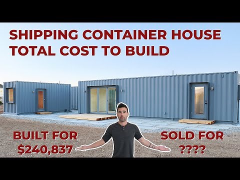 Building a SHIPPING CONTAINER HOUSE start to finish with TOTAL BUDGET BREAKDOWN