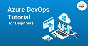 Azure DevOps Tutorial for Beginners and Its work process. - DevOpsSchool.com