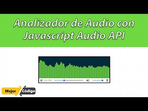 Analizador de Audio - Javascript Audio API