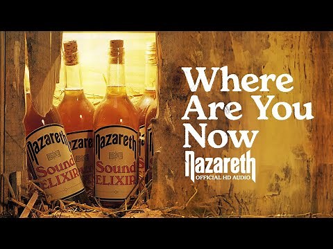 Nazareth - Where Are You Now (Official Audio)