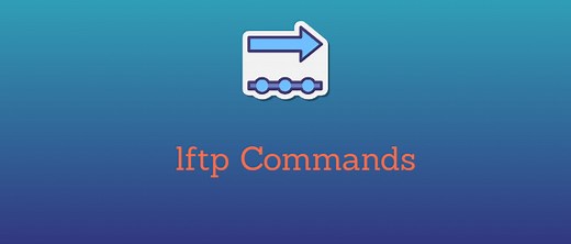 12 lftp Commands to Manage Files with Examples