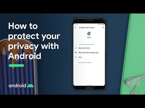 How to protect your privacy with Android
