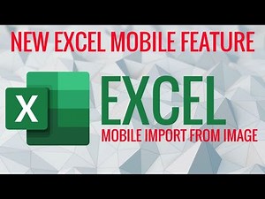 Excel Mobile Import from Image
