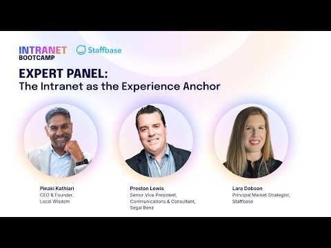 Expert Panel: The Intranet as the Experience Anchor
