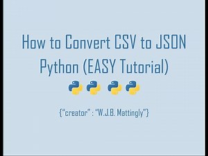 How to Convert CSV to JSON in Python