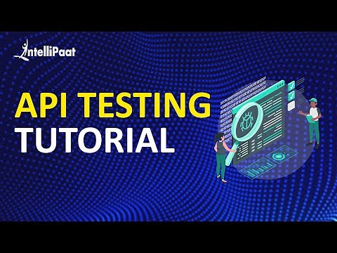 API Testing Tutorial | Learn API Testing | API Testing using Postman | Intellipaat