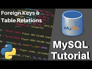 Python MySQL Tutorial - Foreign Keys & Relating Tables