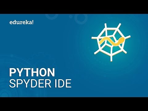 Python Spyder IDE | How to Install and use Python Spyder IDE | Python Tutorial | Edureka