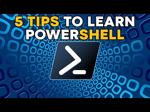 5 Tips to Help You Learn Windows PowerShell