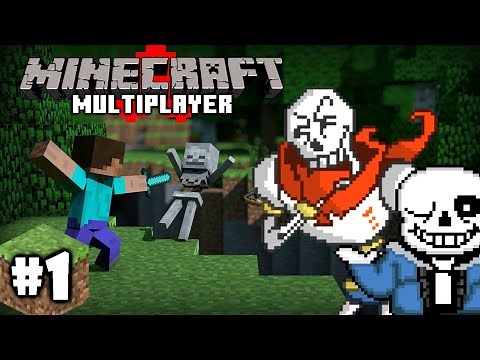 PAPYRUS AND SANS PLAYS MINECRAFT PART 1 - A NEW SKELETAL ADVENTURE!
