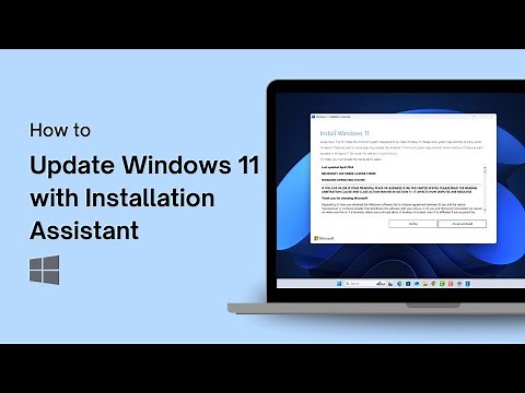 How to Update Windows 11 Using Windows Installation Assistant