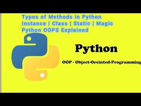 Types of Methods in Python | Instance, Class, Static & Magic Methods with Code | Python OOPS Day 4